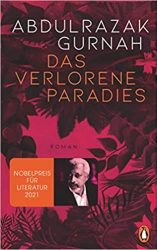 Roman: "Das verlorene Paradies", Buch von Abdulrazak Gurnah - SPIEGEL Bestseller Belletristik Hardcover 2022