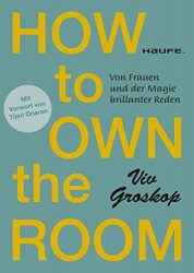 Wirtschaftsbuch: "How to own the room", Buch von Viv Groskop - Manager Magazin Bestseller Wirtschaftsbuch 2022/23 - Buchtipp Januar 2023