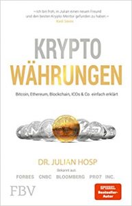 Manager Magazin Wirtschaftsbestseller (SPIEGEL-Bestseller Wirtschaft): "Kryptowährungen" ein Bestseller-Wirtschaftsbuch von Dr. Julian Hosp - Manager Magazin Bestsellerliste Wirtschaft 2021