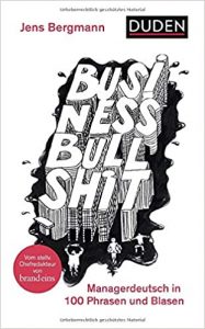 Manager Magazin Wirtschaftsbestseller (SPIEGEL-Bestseller Wirtschaft): "Business Bullshit" ein Bestseller-Wirtschaftsbuch von Jens Bergmann - Manager Magazin Bestsellerliste Wirtschaft 2021