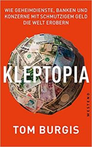 Manager Magazin Wirtschaftsbestseller (SPIEGEL-Bestseller Wirtschaft): "Kleptopia" ein Bestseller-Wirtschaftsbuch von Tom Burgis - Manager Magazin Bestsellerliste Wirtschaft 2021