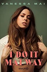 SPIEGEL Bestseller Sachbuch Hardcover 2022 - Buchtitel: "I Do It Mai Way", ein gutes Buch von Vanessa Mai