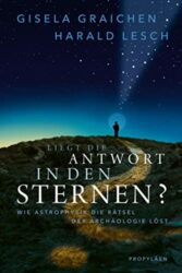 SPIEGEL Bestseller Sachbuch Hardcover 2023 - Buchtitel: "Liegt die Antwort in den Sternen", ein gutes Buch von Gisela Graichen und Harald Lesch