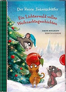 Kinderroman: "Der kleine Siebenschläfer - Ein Lichterwald voller Weihnachtsgeschichten", Buch von Sabine Bohlmann - SPIEGEL Bestseller Kinderbuch 2022