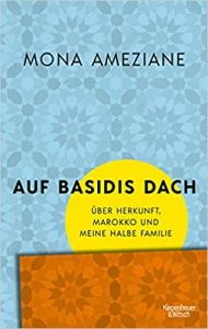 Sachbuch: "Auf Basidis Dach", Buch von Mona Ameziane - SPIEGEL Bestseller Sachbuch Paperback 2022