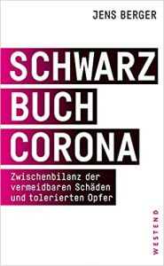 SPIEGEL Sachbuch Bestseller: "Schwarzbuch Corona" ein Bestseller-Sachbuch von Jens Berger - SPIEGEL Bestsellerliste Sachbuch Paperback 2021