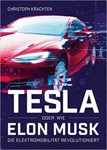 SPIEGEL Sachbuch Bestseller: "TESLA oder: Wie Elon Musk die Elektromobilität revolutioniert" ein Bestseller-Sachbuch von Christoph Krachten - SPIEGEL Bestsellerliste Sachbuch Paperback 2021