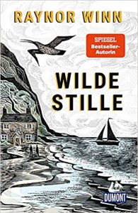 SPIEGEL Sachbuch Bestseller: "Wilde Stille" ein SPIEGEL-Bestseller-Sachbuch von Raynor Winn - SPIEGEL Bestsellerliste Sachbuch Paperback 2021