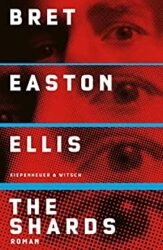 Bestseller Roman "The Shards" ein gutes Buch von Bret Easton - SWR Bestenliste Februar 2023