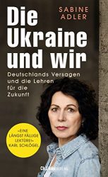 Bestseller Sachbuch "Die Ukraine und wir" von Sabine Adler - Zeit Bestenliste September 2022