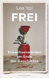 Bestseller Sachbuch "Frei" von Lea Ypi - Zeit Bestenliste 2022