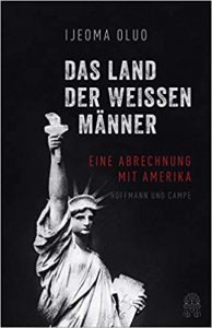 ZEIT Sachbuch Bestseller: "Das Land der weissen Männer" ein Bestseller-Sachbuch von Ijeoma Oluo - ZEIT Bestsellerliste Sachbuch März 2021