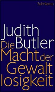 ZEIT Sachbuch Bestseller: "Die Macht der Gewaltlosigkeit: Über das Ethische im Politischen" ein Bestseller-Sachbuch von Judith Butler - ZEIT Bestsellerliste Sachbuch Februar 2021